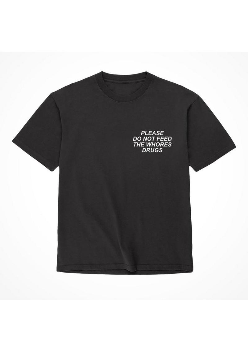 Assholes Live Forever Please Do Not Feed The Whore Drugs T-Shirt - Small - Black (Bulk)